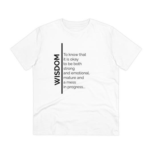 Word Wisdom (A mess in progress) T shirt Organic Creator T-shirt - Unisex