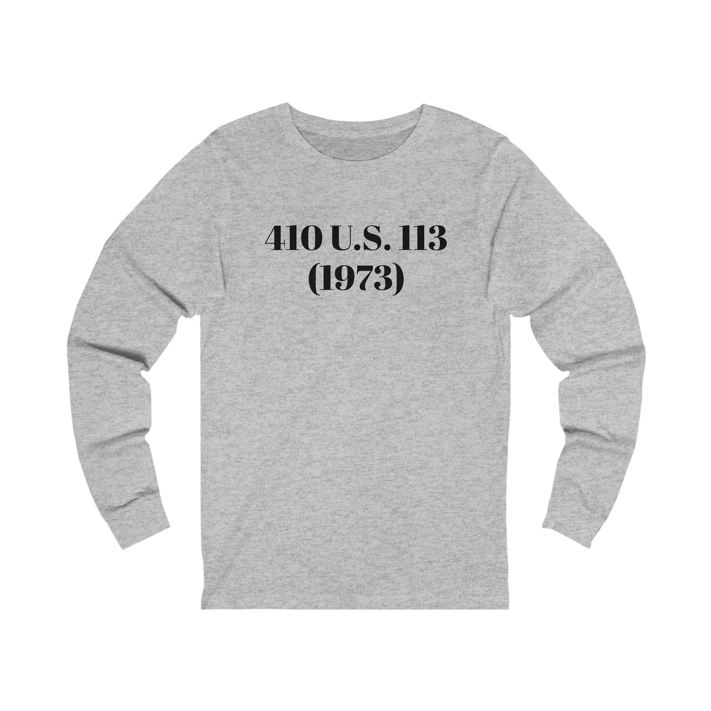 AFBNJ DESIGN 410 (ROE V WADE) Unisex Jersey Long Sleeve Tee