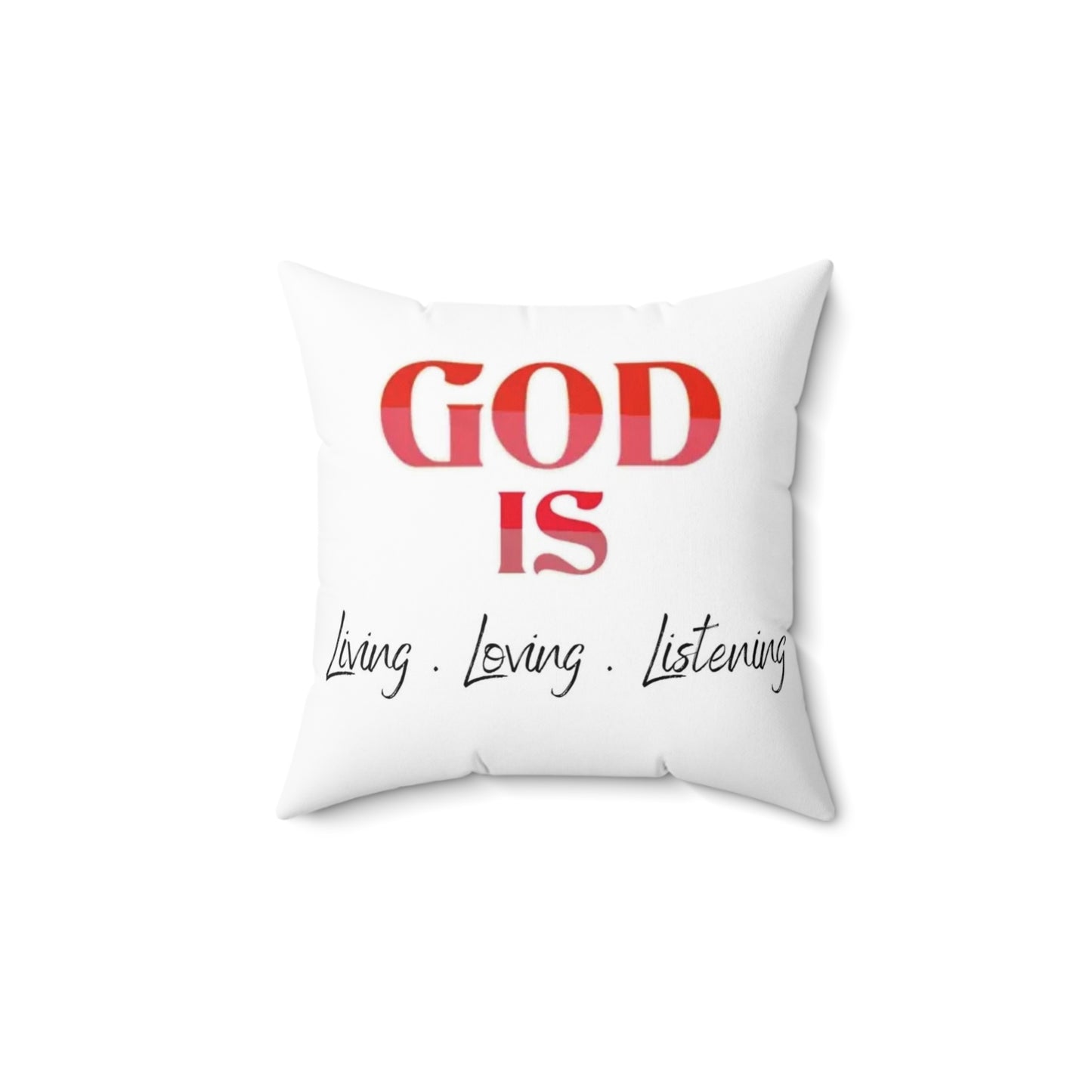 God is Living Loving Listening (RED) Abstract Spun Polyester Square Pillow