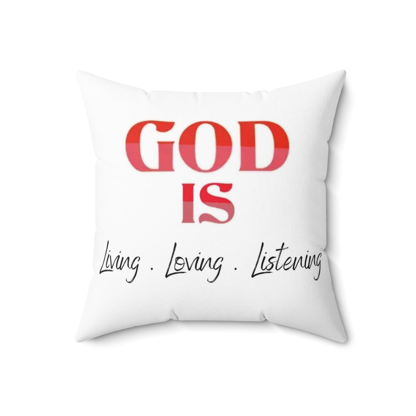 God is Living Loving Listening (RED) Abstract Spun Polyester Square Pillow