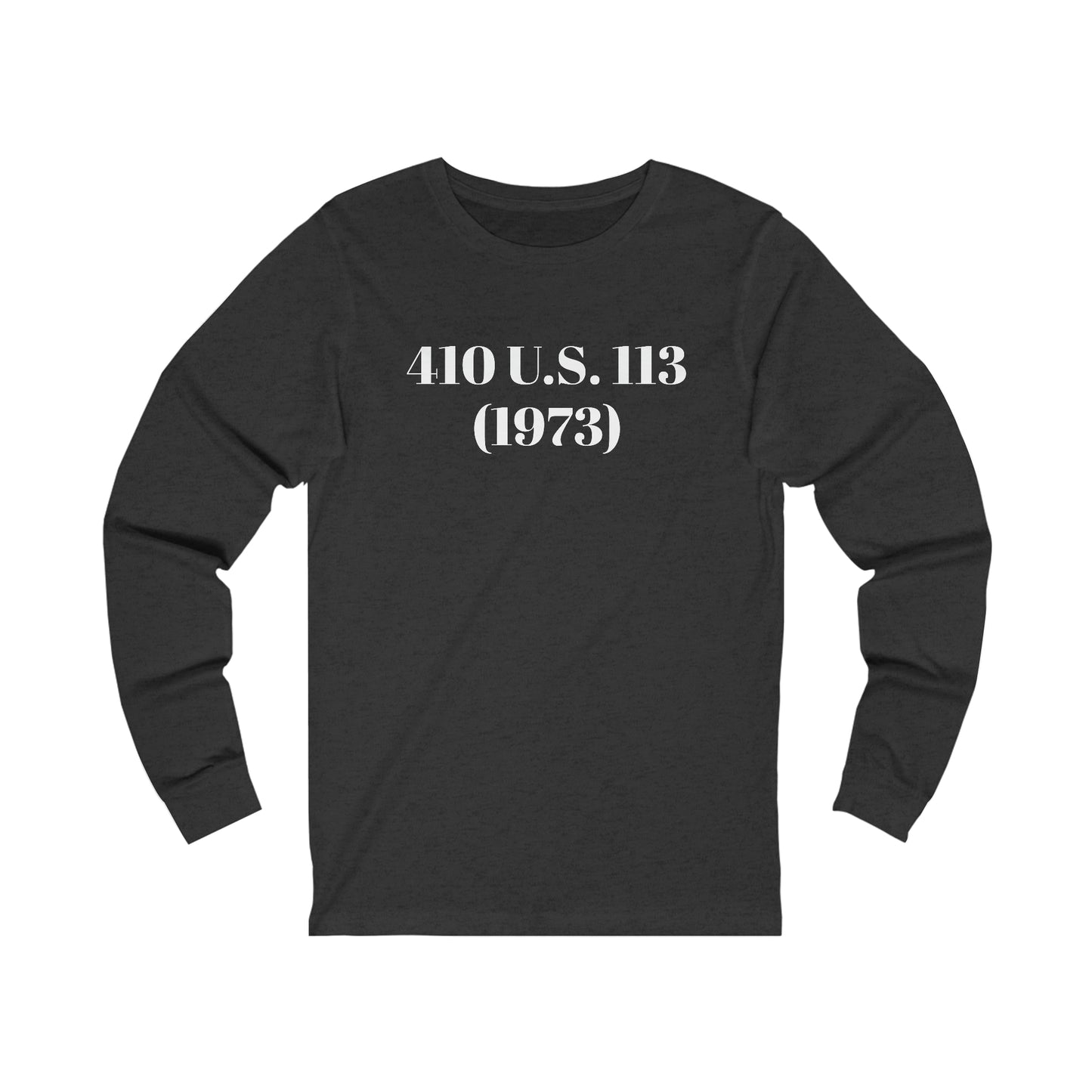 AFBNJ DESIGN 410 (ROE V WADE) Unisex Jersey Long Sleeve Tee