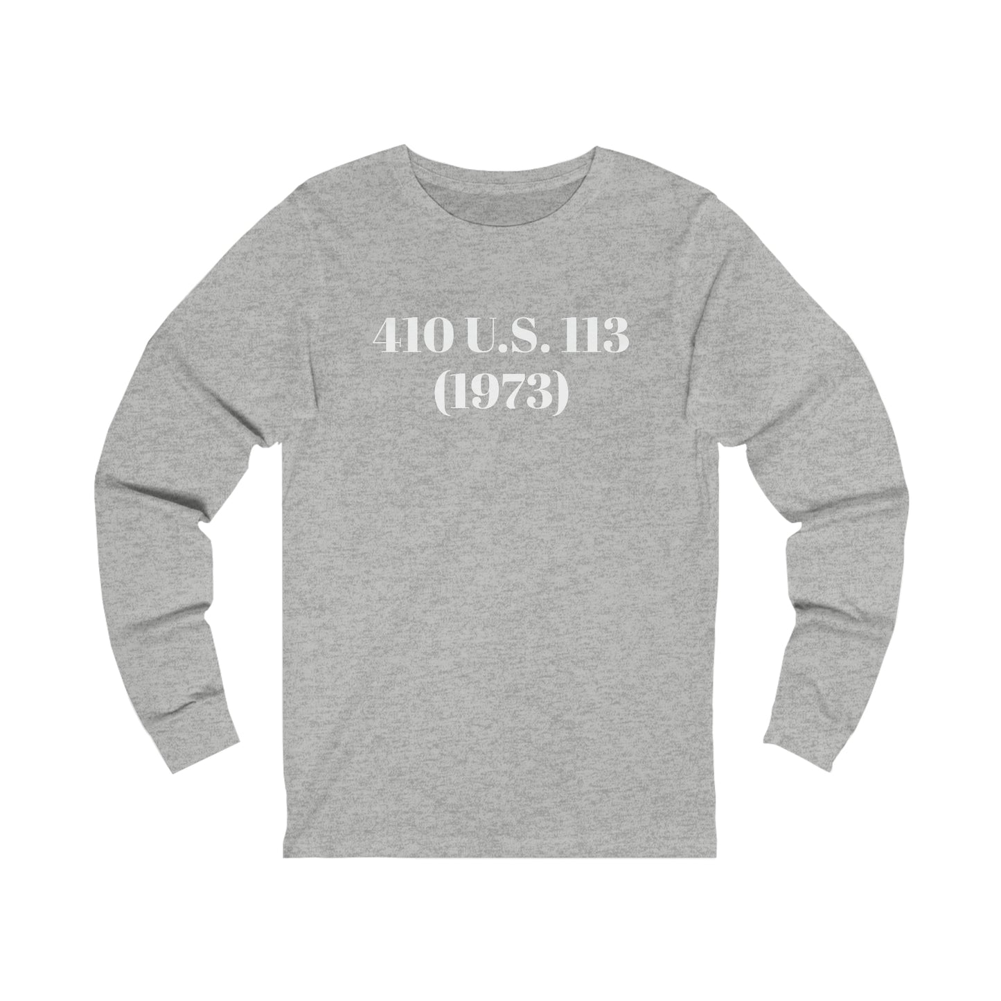 AFBNJ DESIGN 410 (ROE V WADE) Unisex Jersey Long Sleeve Tee