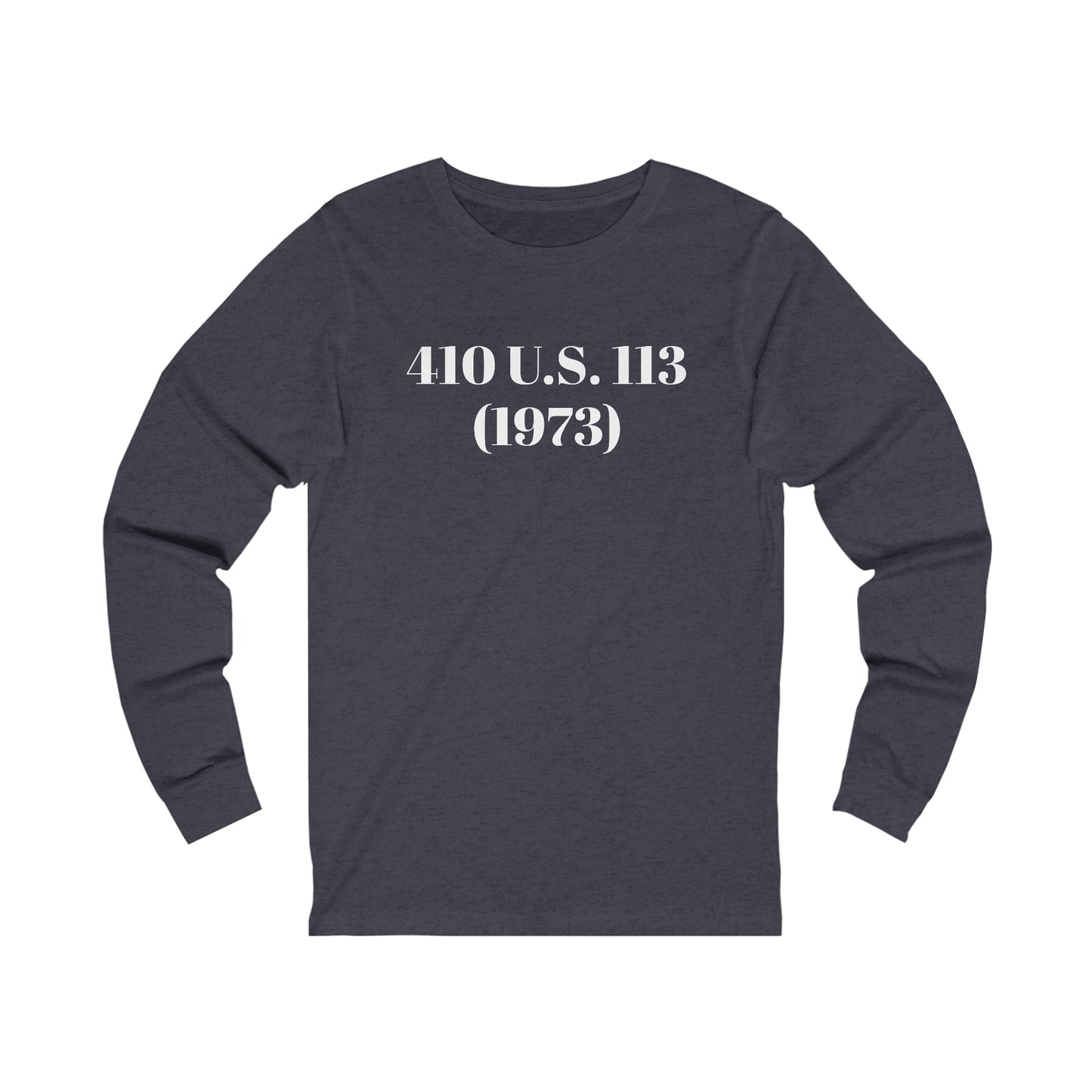 AFBNJ DESIGN 410 (ROE V WADE) Unisex Jersey Long Sleeve Tee