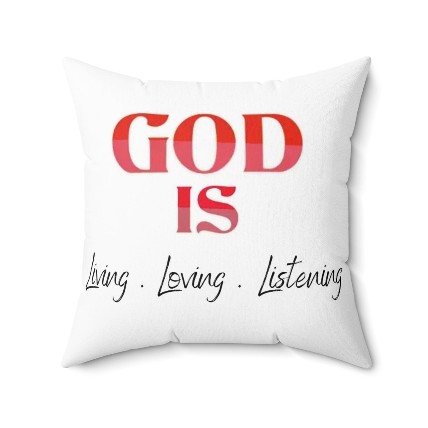 God is Living Loving Listening (RED) Abstract Spun Polyester Square Pillow