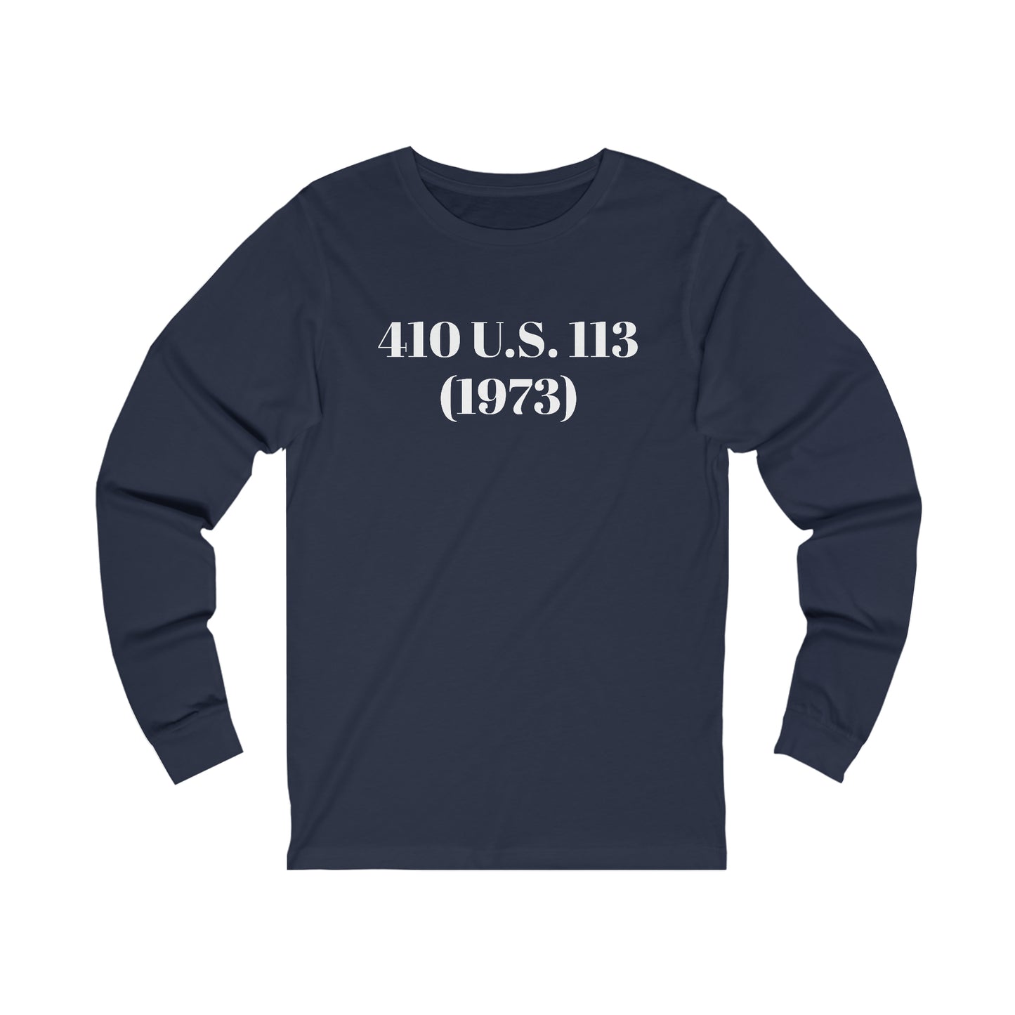 AFBNJ DESIGN 410 (ROE V WADE) Unisex Jersey Long Sleeve Tee