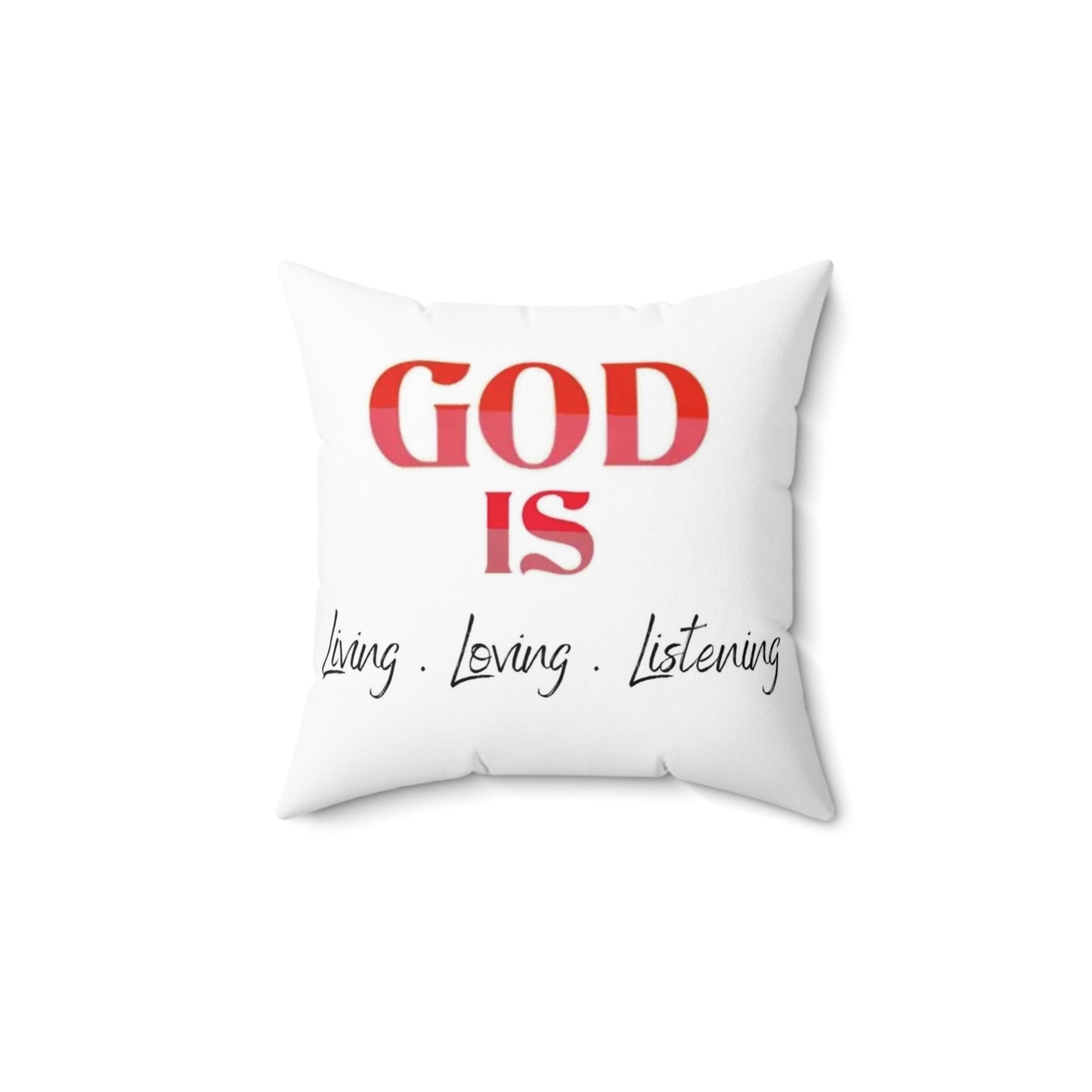 God is Living Loving Listening (RED) Abstract Spun Polyester Square Pillow