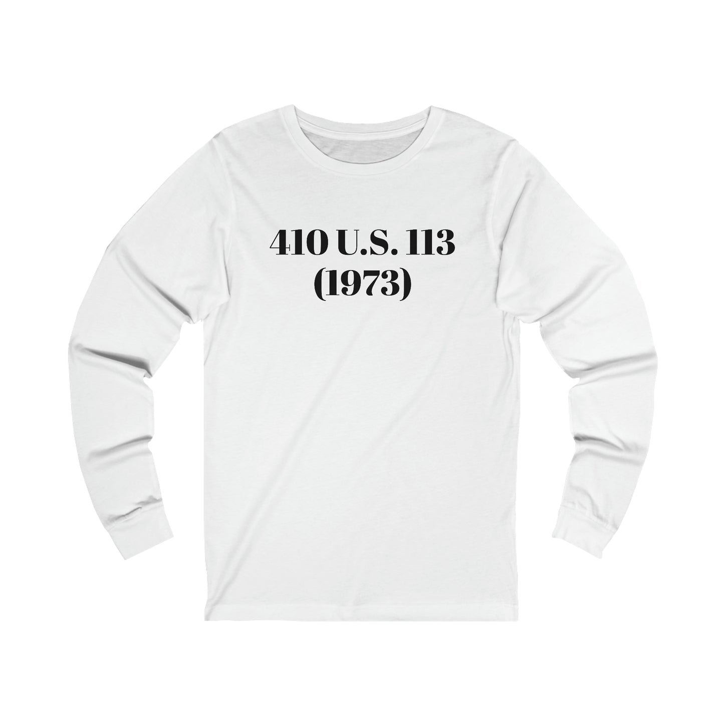 AFBNJ DESIGN 410 (ROE V WADE) Unisex Jersey Long Sleeve Tee