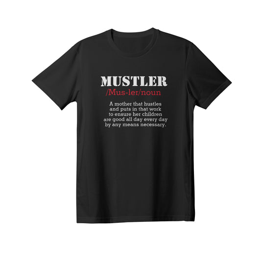 MUSTLER (MOM HUSTLE IS REAL) Women's Premium Cotton Adult T-Shirt